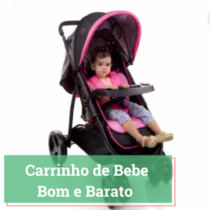 Carrinho de Bebe Bom e Barato 2024