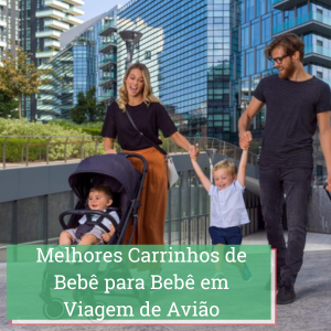 Melhores Carrinhos de Bebê para Bebê em Viagem de Avião